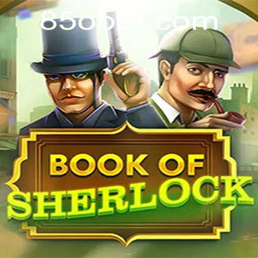 Descubra o Fascinante Mundo do Jogo 'BookOfSherlock' na 850bet.com